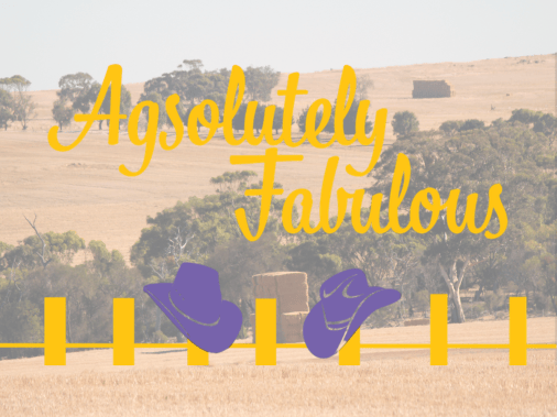 Agsolutely Fabulous podcast — Australian agriculture, rural women and farm life